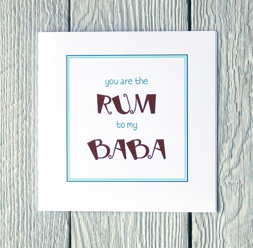 You are the rum to my baba greeetings card